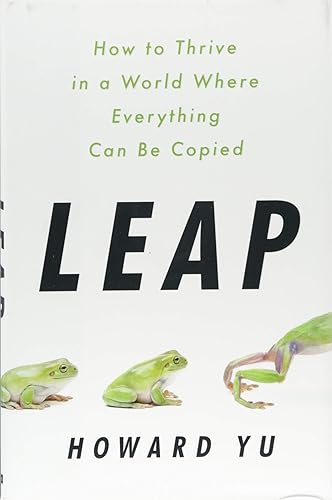 Download Leap: How to Thrive in a World Where Everything Can Be Copied PDF