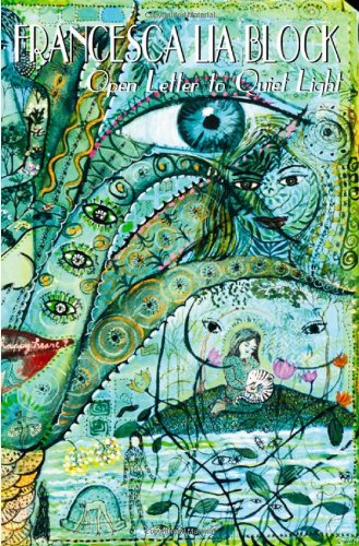 "Open Letter to Quiet Light" av Francesca Lia Block
