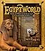Egyptworld: Discover the Wonders of the Ancient Land of Tutankhamun and Cleopatra by 