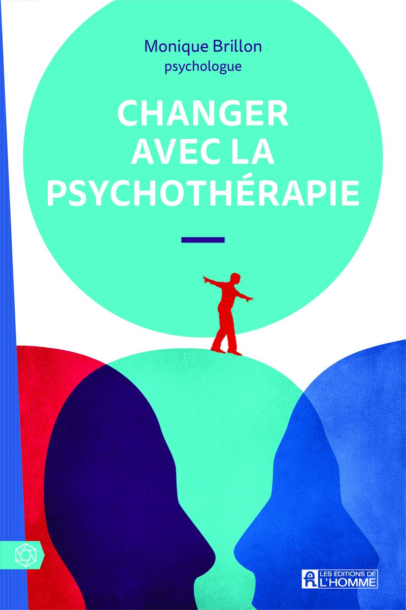 Changer Avec La Psychotherapie Brillon Monique 9782761951722 Books Amazon Ca Changer Avec La Psychotherapie Brillon Monique 9782761951722 Books Amazon Ca
