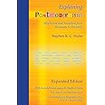 Explaining Postmodernism: Skepticism and Socialism from Rousseau to Foucault: (Expanded Edition)