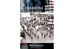 Cedarburg: A History Set in Stone (WI) (Making of America Series)