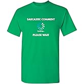 Sarcastic Comment Loading Funny Tee | Cool Funny Tshirts for Everyday Wear | Retro Vintage Shirt | Unique Graphic T Shirts