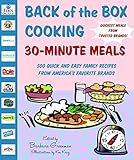 Back of the Box Cooking: 30-Minute Meals: 500 Quick and Easy Family Recipes from America's Favorite Brands