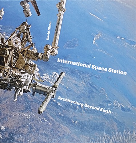 International Space Station: Architecture beyond Earth