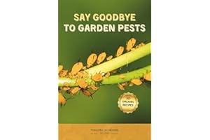 Say Goodbye to Garden Pests: Organic Practices from Around the World
