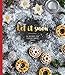 Let it Snow: 24 Recipes for Festive Sweet Treats by Agnes Prus