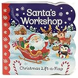 Santa's Workshop: Christmas Lift-a-Flap Board Book (Chunky Lift-a-Flap) by 