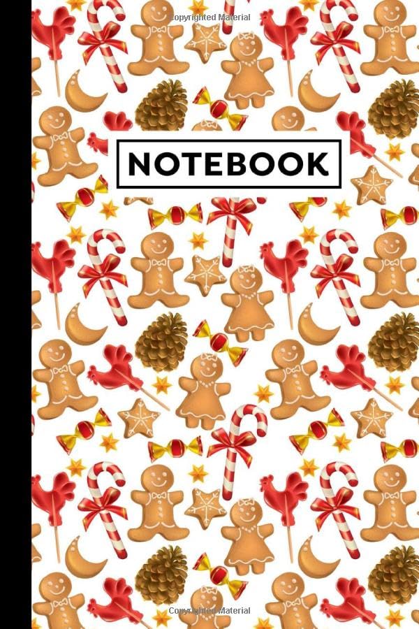 Notebook: Gingerbread Journal - Gingerbread Themed Gift For Gingerbread Lovers - Gingerbread Notebook - 6 x 9 in - 120 Blank Lined Pages With Gingerbread Themed Borders