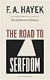 The Road to Serfdom: Text and Documents--The Definitive Edition (The Collected Works of F. A. Hayek, Volume 2)
