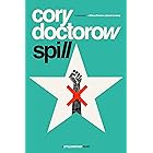 Spill: A Tor Original (Little Brother)