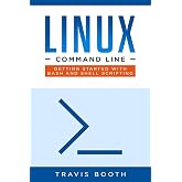 Linux Command Line: Getting Started with Bash and Shell Scripting