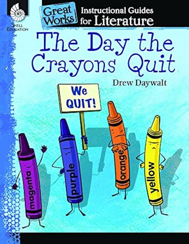 Download The Day the Crayons Quit: An Instructional Guide for Literature PDF