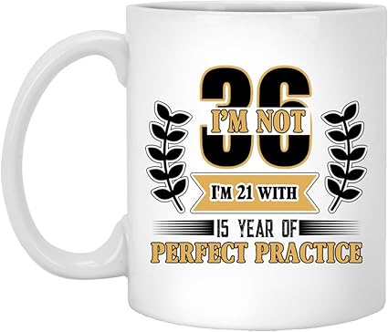 Amazon 36歳の誕生日プレゼントに All Not 36 I M 21 完璧な練習 父親 ギフト コーヒーマグ Oysterspearl グラス タンブラー 通販