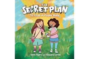The Secret Plan to Stop a Pushy Bully (The Secret Plan Books)