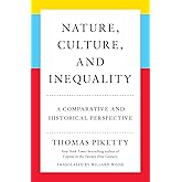 Nature, Culture, and Inequality: A Comparative and Historical Perspective