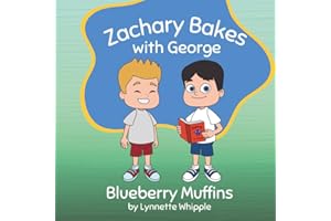 Zachary Bakes with George Blueberry Muffins