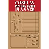 Cosplay Costume Design Planner: Cosplay Costume Planner Journal To Plan Your Design Sketch Book & Keep Record Of Date, Time, Character, Series, ... Costume Design Planner For Men Women Kids.
