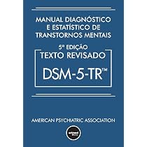 Manual Diagnóstico e Estatístico de Transtornos Mentais - DSM-5-TR