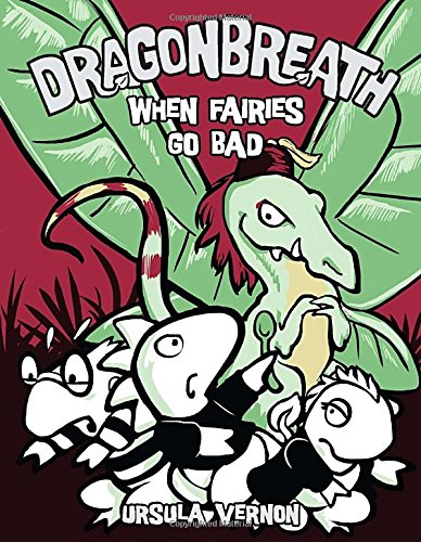 Dragonbreath #7: When Fairies Go Bad