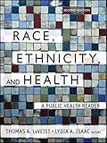 Race, Ethnicity, and Health: A Public Health Reader