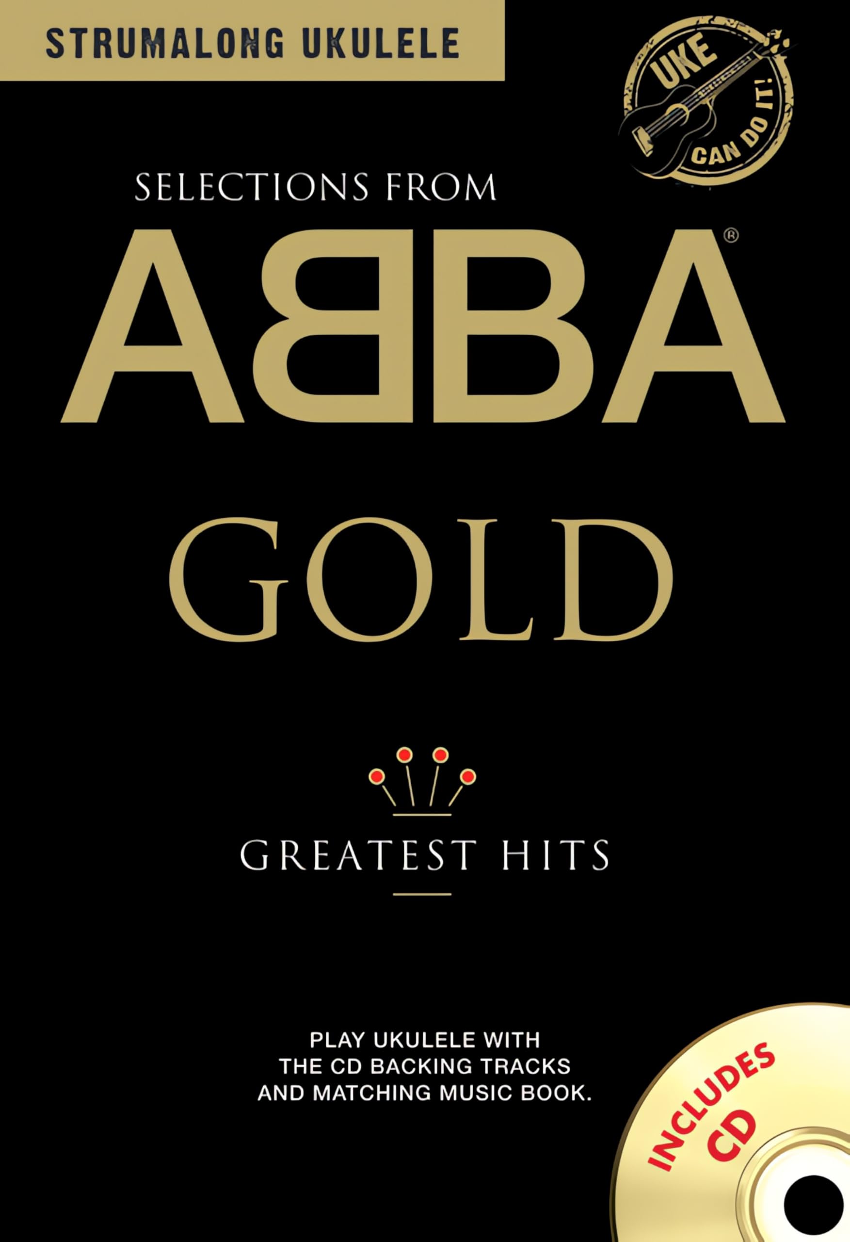 Selections from Abba Gold: Strumalong Ukulele. Includes Audio Online