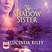 The Shadow Sister: The Seven Sisters, Book 3
