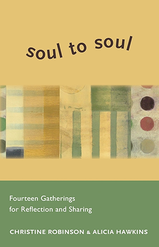 Download Soul to Soul: Fourteen Gatherings for Reflection and Sharing (English Edition) PDF