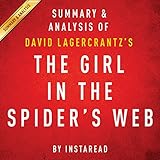 The Girl in the Spider's Web, by David Lagercrantz: Summary & Analysis: A Lisbeth Salander Novel, Continuing Stieg Larsson's Millennium Series