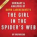 The Girl in the Spider's Web, by David Lagercrantz: Summary & Analysis: A Lisbeth Salander Novel, Continuing Stieg Larsson's Millennium Series