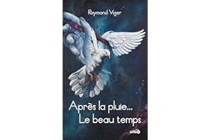 Après la pluie... Le beau temps (French Edition)