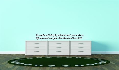 Amazon Com We Make A Living By What We Get We Make A Life By What We Give Sir Winston Churchill Famous Inspirational Life Quote Picture Art Image Living Room Bedroom
