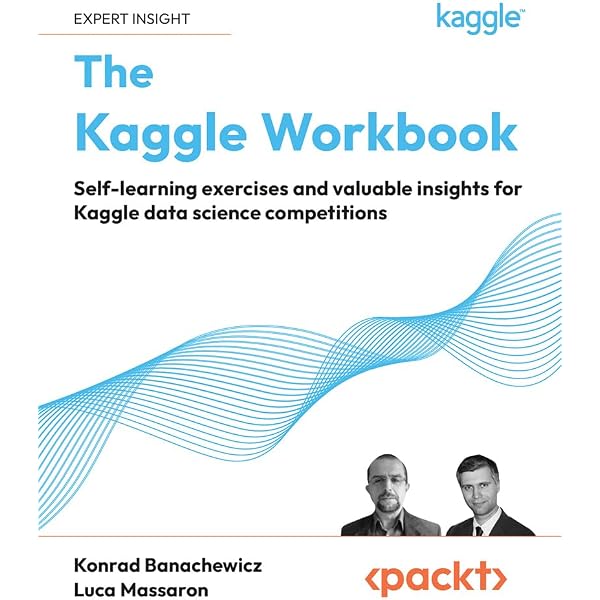 Amazon.com: The Kaggle Book: Data analysis and machine learning