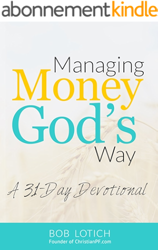 Download Managing Money God's Way: A 31-Day Daily Devotional About Stewardship and Biblical Giving (English Edition) PDF