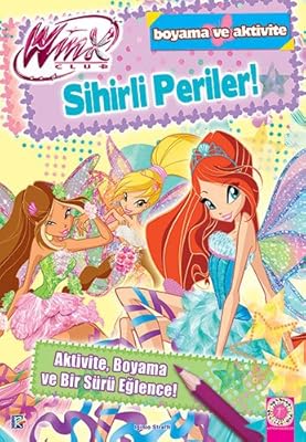Winx Club Sihirli Periler Boyama Ve Aktivite Iginio Straffi