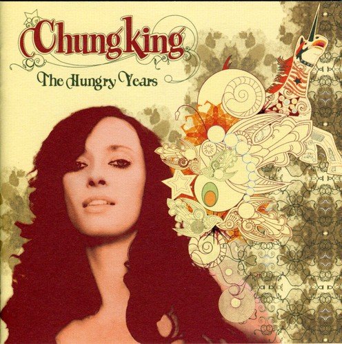 Chungking - The Hungry Years - Zortam Music