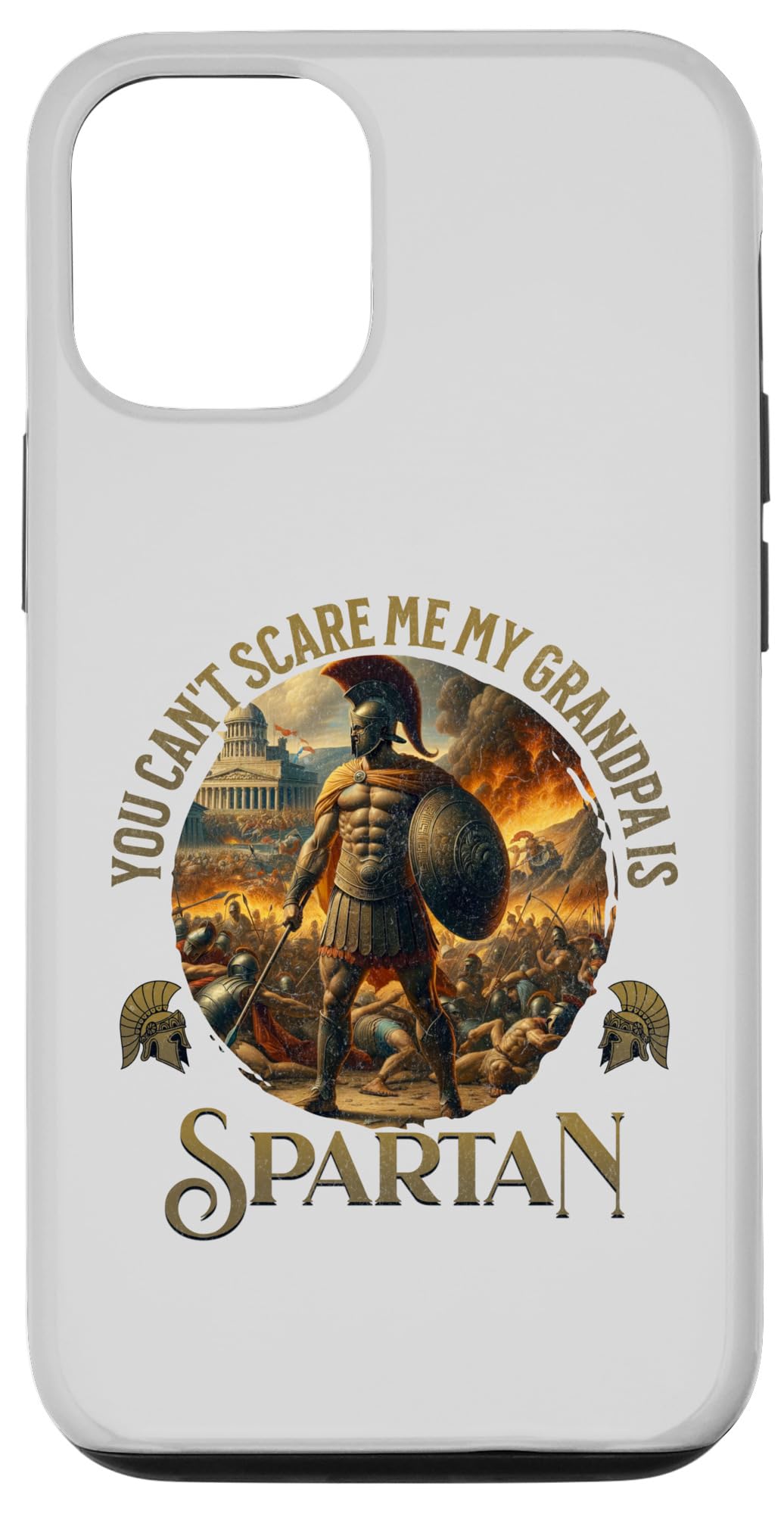 iPhone 13 Pro You Can't Scare Me My Grandpa Is Greek Spartan Warrior Men Case
