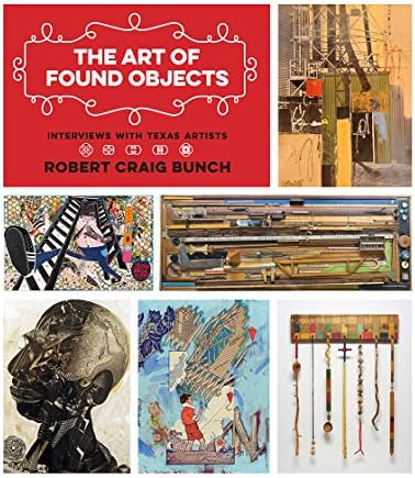 Found Object Art (Schiffer Art Book): Spencer, Dorothy