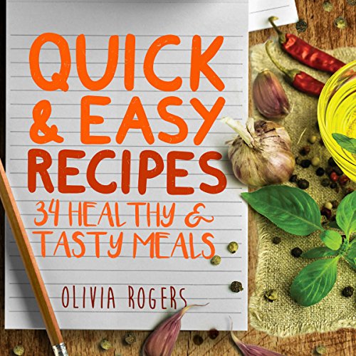 [D.O.W.N.L.O.A.D] Quick and Easy Recipes: 34 Healthy & Tasty Meals for Busy Moms to Feed the Whole Family!<br />[T.X.T]