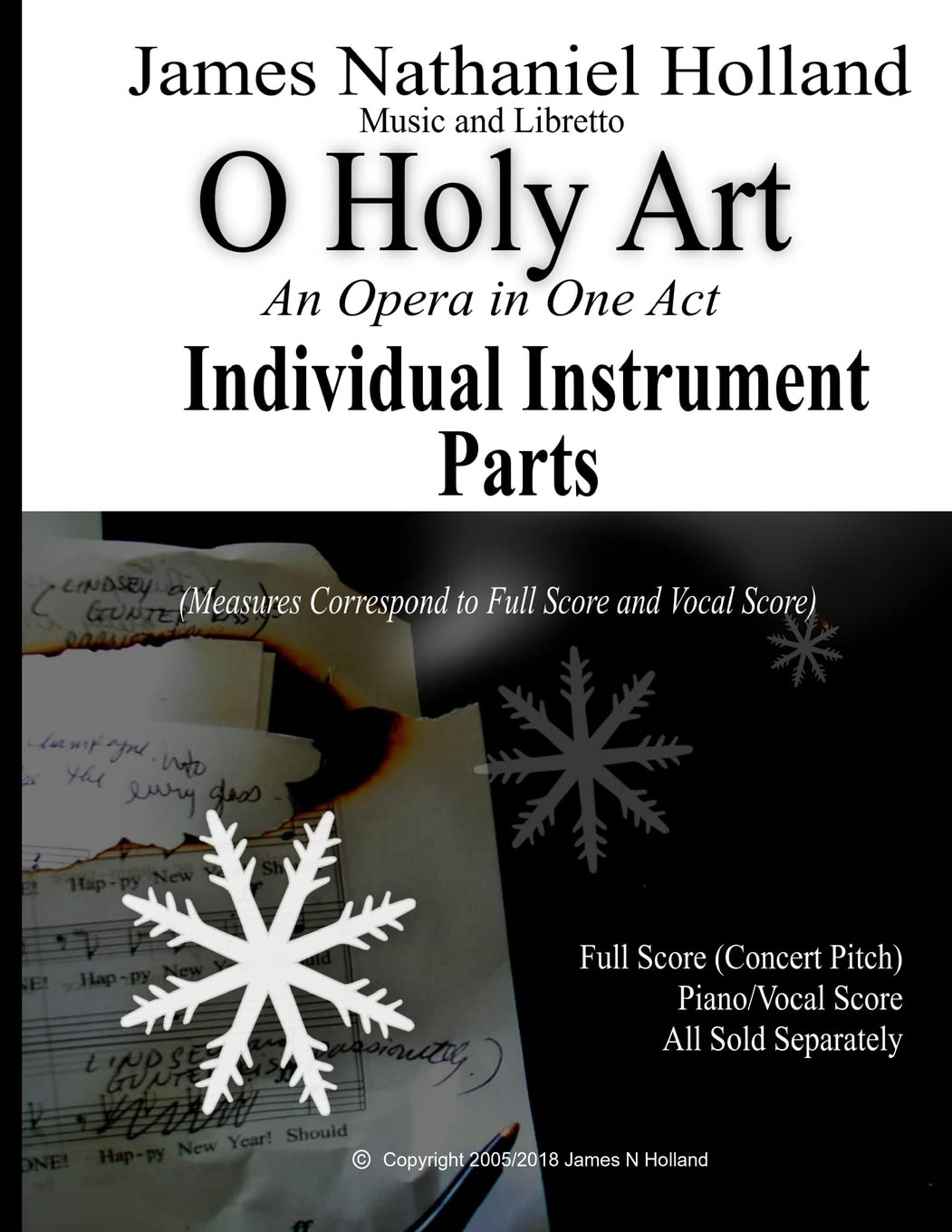 O Holy Art An Opera in One Act: INDIVIDUAL INSTRUMENT PARTS Only: 3 (O Holy Art, Tragic One Act Opera)