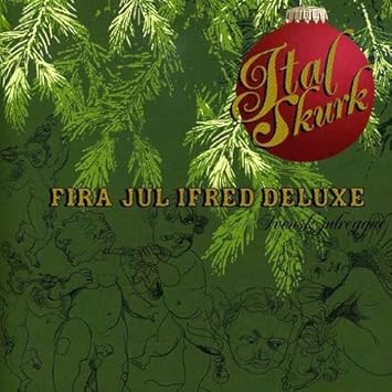 fira jul ifred Ital Skurk Fira Jul Ifred Deluxe Amazon.Music fira jul ifred Ital Skurk Fira Jul Ifred Deluxe Amazon.Music