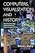 Computers, Visualization, and History: How New Technology Will Transform Our Understanding of the Past by David J Staley