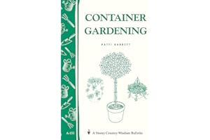 Container Gardening: Storey Country Wisdom Bulletin A-151