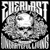 Songs of the Ungrateful Living [Explicit]