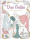 The Dress Goddess: A Fashion Coloring Book by 