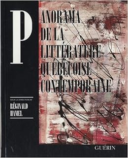 Amazon Fr Panorama De La Litterature Quebecoise Contemporaine Hamel R Livres