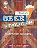 Britain's Beer Revolution by Roger Protz, Adrian Tierney-Jones