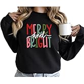 Merry and Bright Christmas Sweatshirt | Matching Family Holiday Sweater | Festive Christmas Gift Crewneck | Women Winter Outfit 2025 Holiday Hoodie
