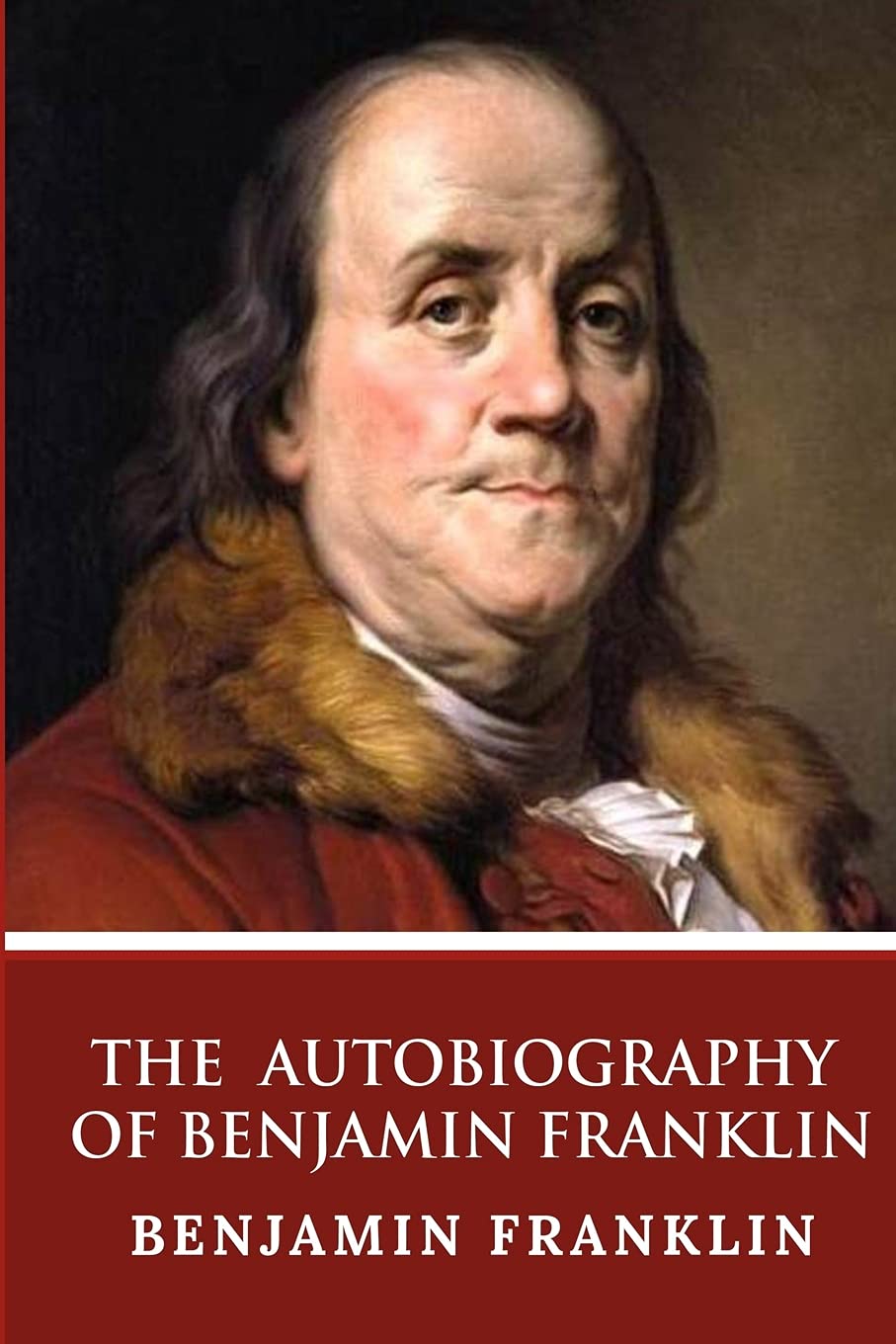 The Autobiography Of Benjamin Franklin : Franklin, Benjamin: Amazon.de:  Bücher