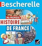 Bescherelle: Ma premiere histoire de France by 